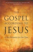 The Gospel According to Jesus: A New Testament for Our Time 1879159821 Book Cover