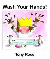 WASH YOUR HANDS! (Little Princess Books) 1929132018 Book Cover