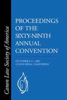 Proceedings of the Sixty-Ninth Annual Convention: Costa Mesa, California October 8-11, 2007 B08BDYHT4B Book Cover