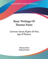 Common Sense/The Rights of Man/The Age of Reason 1539127702 Book Cover