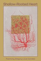 Shallow-Rooted Heart 0997396644 Book Cover