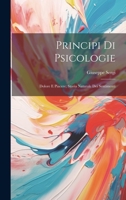 Principi Di Psicologie: Dolore E Piacere; Storia Naturale Dei Sentimenti 1022537458 Book Cover