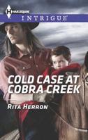 Cold Case at Cobra Creek 0373748523 Book Cover