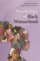 Psychology of Black Womanhood 1538162806 Book Cover