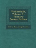 Violinschule; Volume 3 1015738486 Book Cover