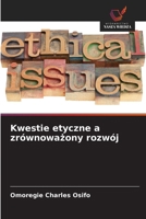 Kwestie etyczne a zrównowazony rozwój (Polish Edition) 620959980X Book Cover