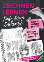 Zeichnen lernen leicht gemacht - Dein Skizzenbuch für deinen eigenen Zeichenstil: Schritt für Schritt von der ersten Skizze zu deiner Handschrift - mit Reflexionsfragen & Übungsseiten (German Edition) 3691041159 Book Cover