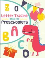 Letter Tracing Book for Preschoolers: letter tracing preschool, letter tracing, letter tracing kid 3-5, letter tracing preschool, letter tracing workbook 1722003685 Book Cover