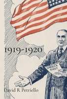 1919-1920: The Years That Made the Modern World B0GG6CLLNC Book Cover