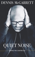 Quiet Noise B09721CFCM Book Cover