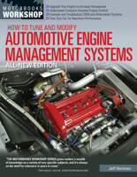How to Tune and Modify Automotive Engine Management Systems - All New Edition: Upgrade Your Engine to Increase Horsepower * Understand Computer-Assisted Engine Control * Evaluate and Troubleshoot OEM  0760343454 Book Cover