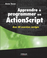 Apprendre � programmer en ActionScript 2212115563 Book Cover