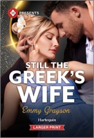 Still the Greek's Wife (Brides for Greek Brothers, 2) 1335631690 Book Cover