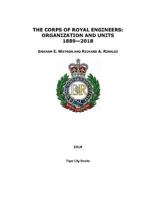 THE CORPS OF ROYAL ENGINEERS: ORGANIZATION AND UNITS 1889—2018 1717901808 Book Cover