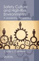 Safety Culture and High-Risk Environments: A Leadership Perspective 1138035068 Book Cover