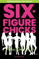 Six-Figure Chicks, Houston Vol 3 B0GYXX473T Book Cover