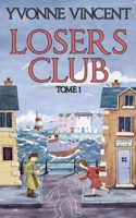 Losers Club: Un roman policier écossais (Tome 1) (French Edition) B0GY7XZP72 Book Cover