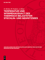 Temperatur Und Wärmehaushalt Des Thermisch Belasteten Stechlin- Und Nehmitzsees 3112786807 Book Cover