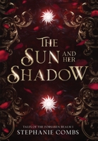 Sun and Her Shadow 1964655714 Book Cover