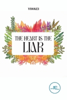 The Heart Is the Liar B0CB23NN9G Book Cover