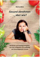 Gesund abnehmen... aber wie? (German Edition) 3746097975 Book Cover