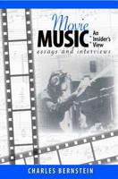 Movie Music: An Insider's View 097042731X Book Cover