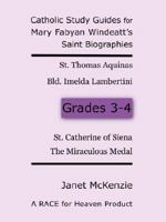 RACE for Heaven's Catholic Study Guides for Mary Fabyan Windeatt's Saint Biographies: Grades 3 and 4 193418506X Book Cover