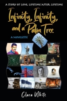 Infinity, Infinity, and a Palm Tree: A Story of Love, Lifetime after Lifetime B0DKTLYZNP Book Cover