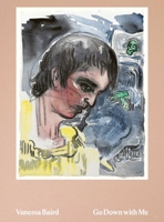 Vanessa Baird: Go Down with Me 8284620464 Book Cover