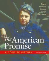 The American Promise: A Concise History, Combined Volume 131904249X Book Cover