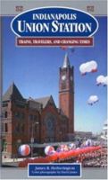Indianapolis Union Station 1578600790 Book Cover