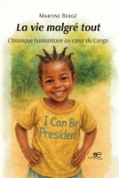 La vie malgré tout (French Edition) B0G54DZLJB Book Cover