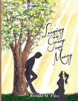 Leaning on Grace and Mercy 0986237949 Book Cover