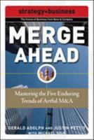 Merge Ahead: Mastering the Five Enduring Trends of Artful MAndA (Future of Business Series) 0071508325 Book Cover