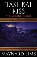 Tashkai Kiss: A Department 18 Novel 1587677628 Book Cover
