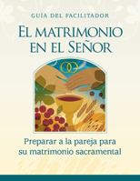 El matrimonio en el Señor, Séptima edición: Un recurso de formación católica (Spanish Edition) 1616715855 Book Cover