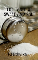 The taste of sweet and salt 1649190271 Book Cover