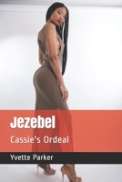 Jezebel: Cassie's Ordeal B08TW5FNHR Book Cover
