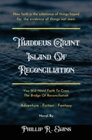 Thaddeus Grant Island Of Reconciliation B0BJGWCS17 Book Cover