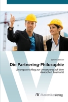 Die Partnering-Philosophie: Lösungsvorschlag zur Umsetzung auf dem deutschen Baumarkt 3639418905 Book Cover