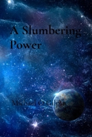 A Slumbering Power B0G34LPPSR Book Cover
