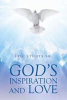 God's Inspiration and Love 1640824936 Book Cover