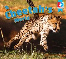 A Cheetah's World 1489656448 Book Cover