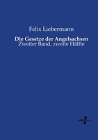 Die Gesetze der Angelsachsen: Zweiter Band, zweite Hälfte 3737223211 Book Cover