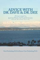 Advice With Dr. Dave And Dr. Dee: Website Compendium www.Drdaveanddee.com Health, Relationships, Fashion, Etiquette, Travel 144146767X Book Cover