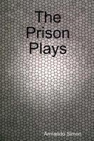 The Prison Plays 0359465536 Book Cover