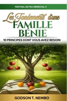 Fondements d'une Famille Bénie : 10 Principes Dont Vous Avez Besoin 1636033296 Book Cover