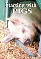 Starting With Pigs: A Beginner's Guide 0906137292 Book Cover