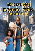 The King's Magical Seed B0F8KFK5C8 Book Cover