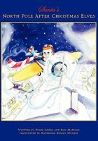 Santa's North Pole After Christmas Elves 1453776702 Book Cover